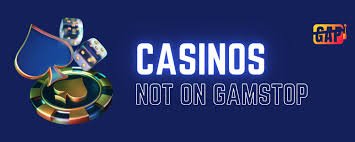Exploring Non-Gamstop Casinos Your Guide to Unrestricted Online Gambling